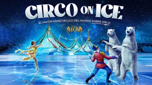 Entradas del Circo Alegría On Ice en Valencia por 7&euro;